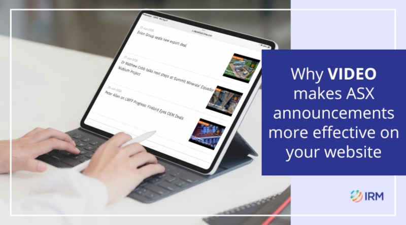 Video and ASX Announcements